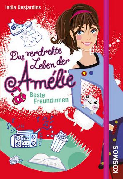 Das verdrehte Leben der Amélie 01. Beste Freundinnen