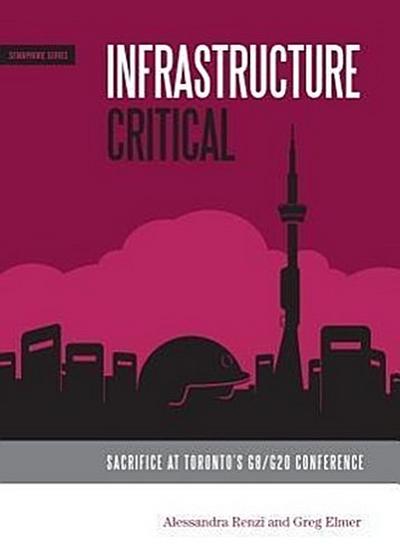 Infrastructure Critical: Sacrifice at Toronto’s G8/G20 Summit