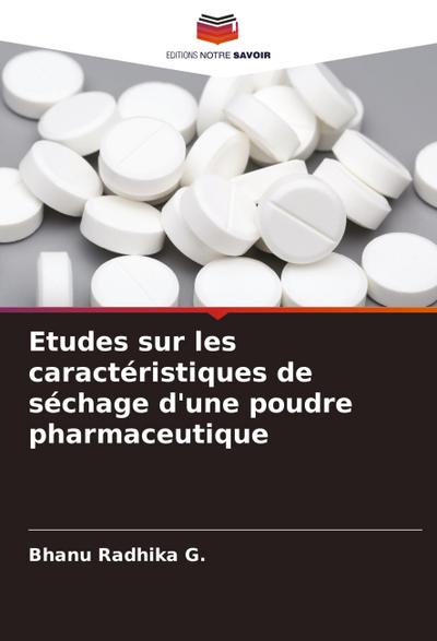 Etudes sur les caractéristiques de séchage d’une poudre pharmaceutique