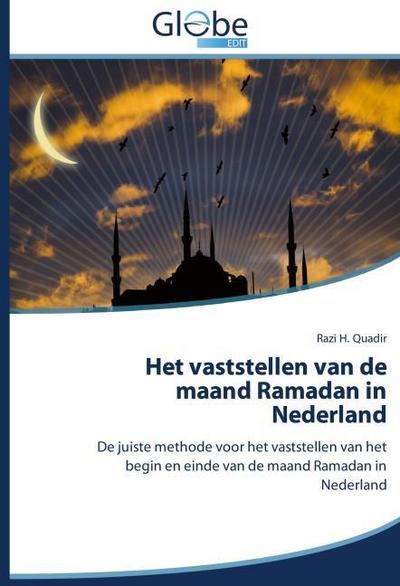 Het vaststellen van de maand Ramadan in Nederland