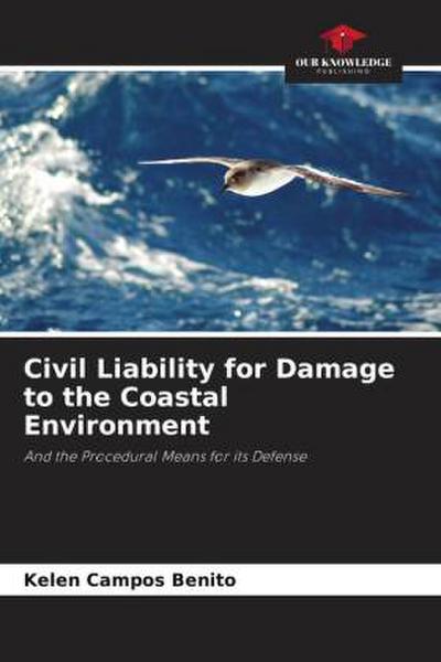 Civil Liability for Damage to the Coastal Environment