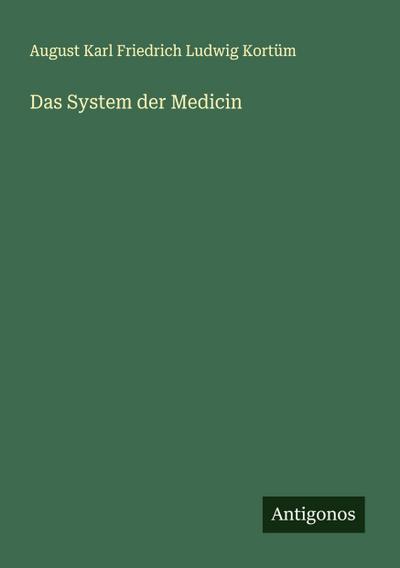 Das System der Medicin