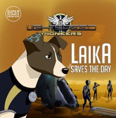 Laika Saves the Day