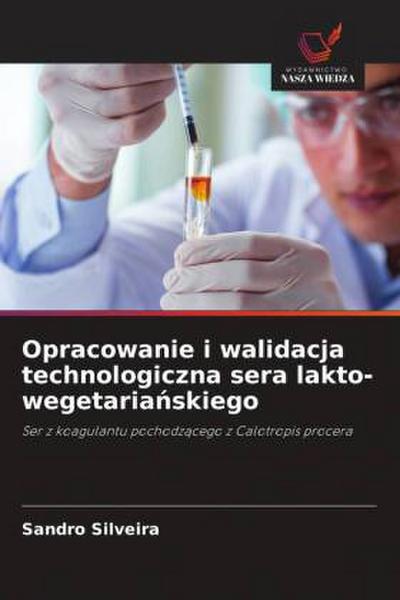 Opracowanie i walidacja technologiczna sera lakto-wegetaria¿skiego