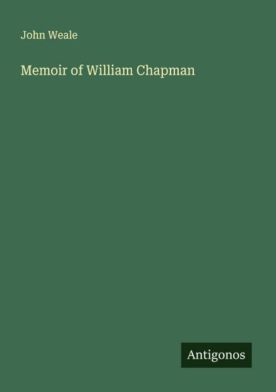 Memoir of William Chapman