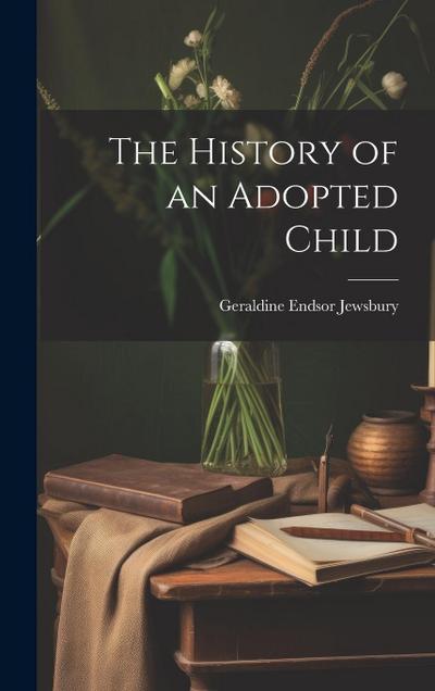The History of an Adopted Child
