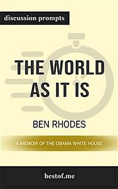 The World as It Is: A Memoir of the Obama White House: Discussion Prompts