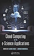 Cloud Computing with e-Science Applications