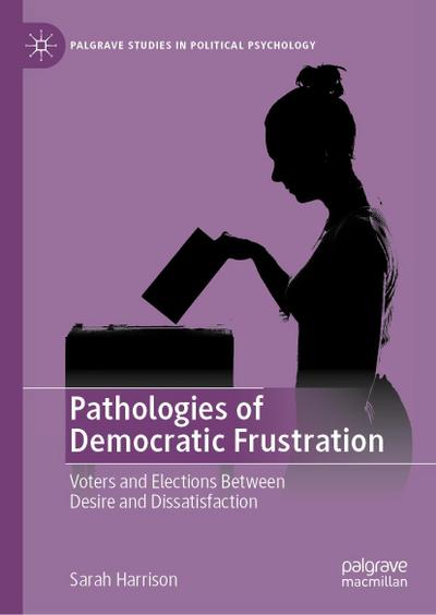 Pathologies of Democratic Frustration