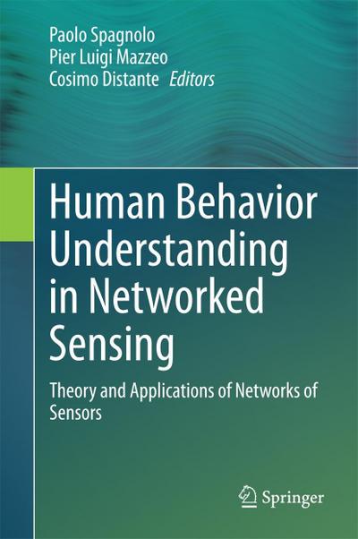 Human Behavior Understanding in Networked Sensing