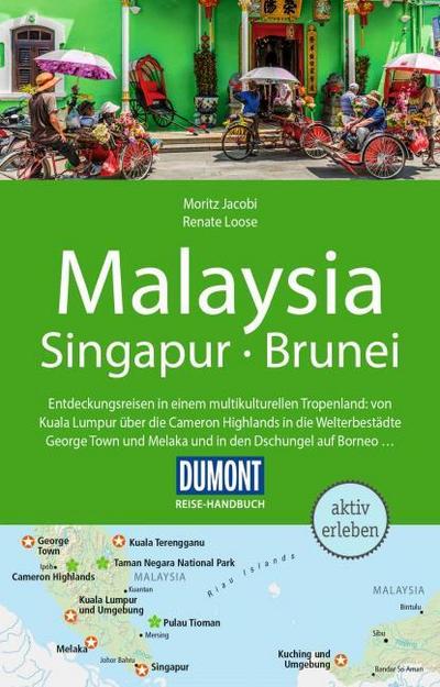 DUMONT Reise-Handbuch Malaysia, Singapur, Brunei