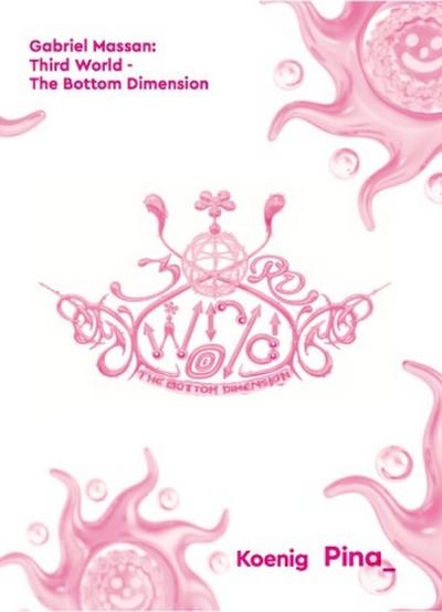 Gabriel Massan. Third World: The Bottom Dimension