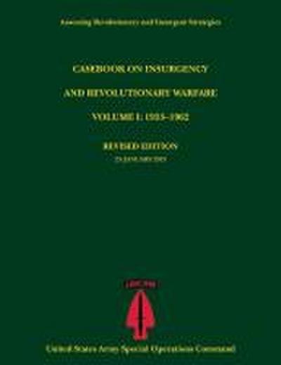 Casebook on Insurgency and Revolutionary Warfare, Volume I