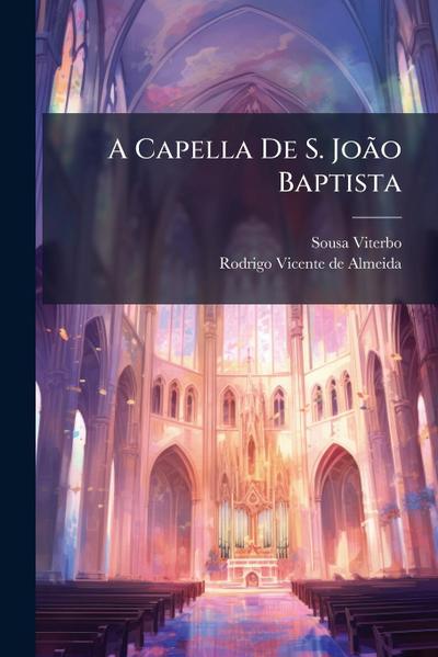 A Capella De S. JoÃ£o Baptista