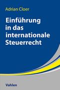 Einführung in das Internationale Steuerrecht von Adrian Cloer | Taschenbuch