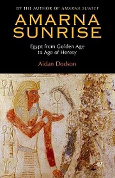 Dodson, A: Amarna Sunrise
