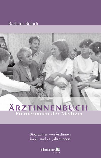 Ärztinnenbuch - Pionierinnen der Medizin