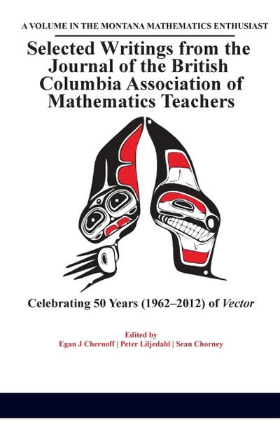 Selected Writings from the Journal of the British Columbia Association of Mathematics Teachers