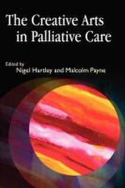 The Creative Arts in Palliative Care