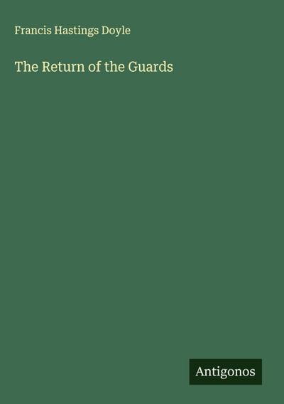 The Return of the Guards
