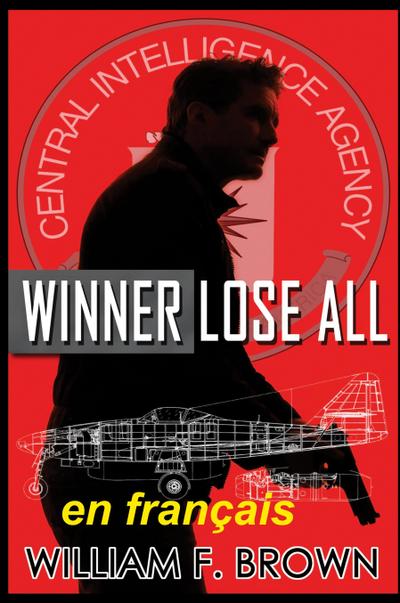 Winner Lose All, en français