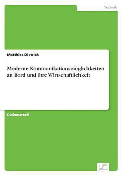 Moderne Kommunikationsmöglichkeiten an Bord und ihre Wirtschaftlichkeit