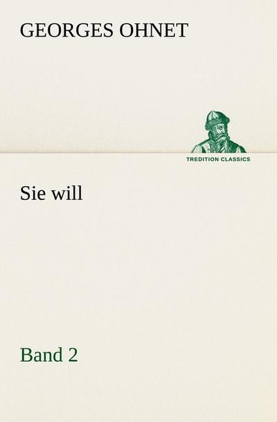 Sie will - Band 2