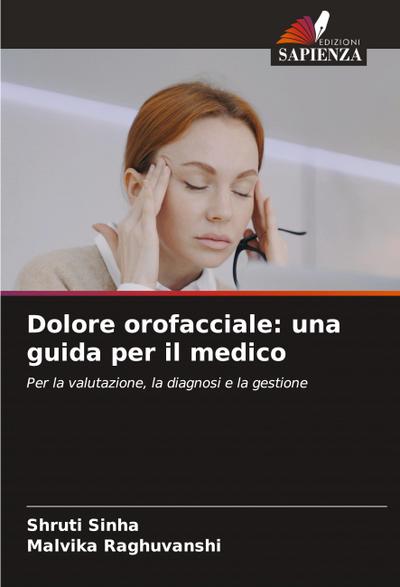 Dolore orofacciale: una guida per il medico