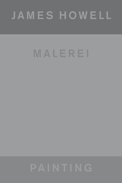 James Howell: Painting - Malerei