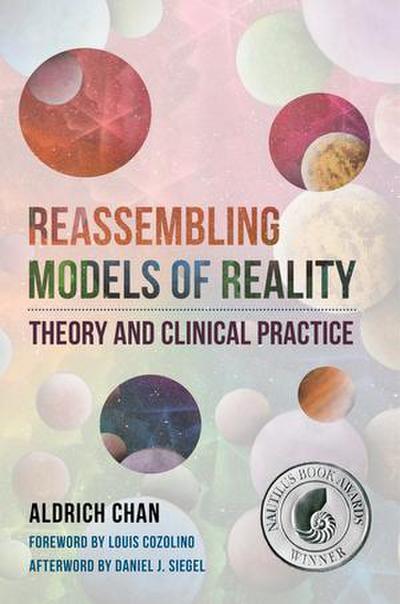 Reassembling Models of Reality: Theory and Clinical Practice