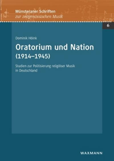 Oratorium und Nation (1914-1945)