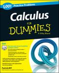 Calculus: 1,001 Practice Problems For Dummies (+ F