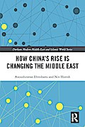 How China’s Rise is Changing the Middle East