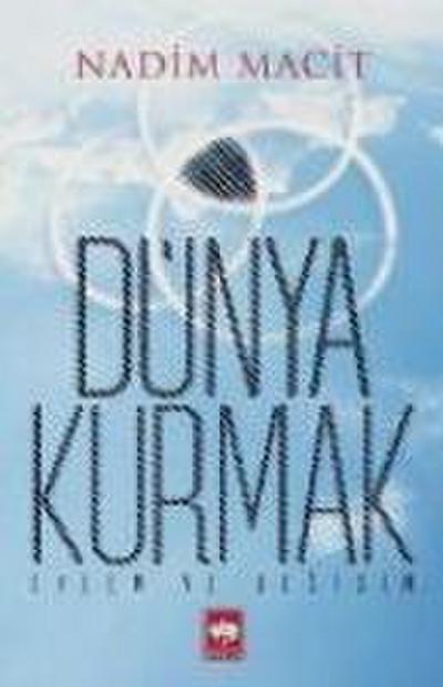 Dünya Kurmak Eylem ve Degisim