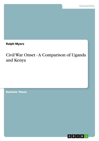Civil War Onset - A Comparison of Uganda and Kenya