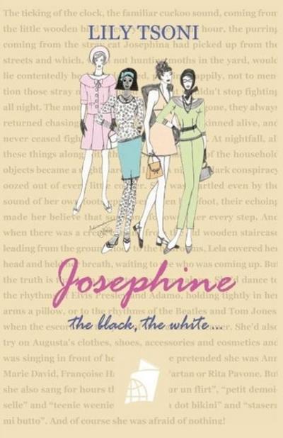 JOSEPHINE the black, the white...