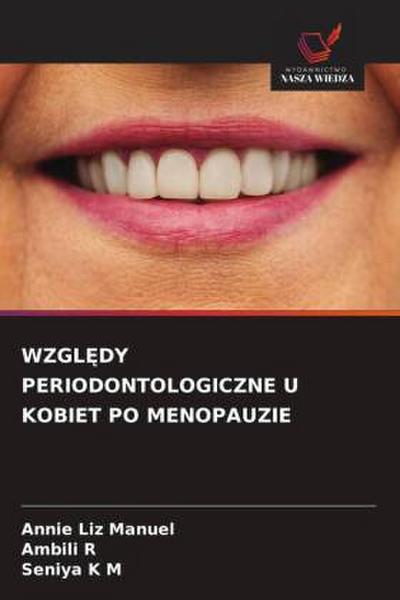 WZGL¿DY PERIODONTOLOGICZNE U KOBIET PO MENOPAUZIE