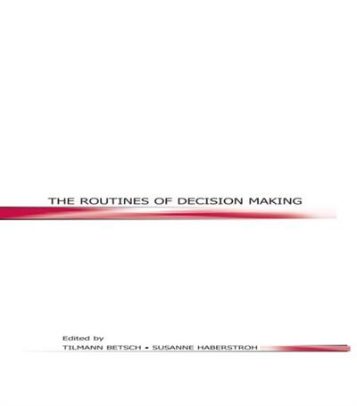 Routines of Decision Making