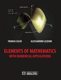 Elements of Mathematics with numerical applications