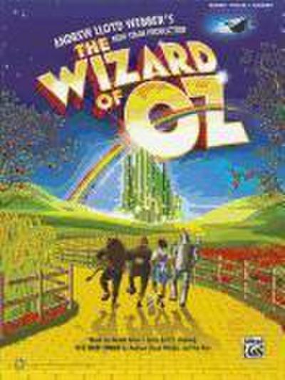 The Wizard of Oz -- Selections from Andrew Lloyd Webber’s New Stage Production