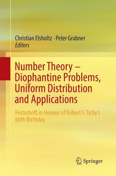 Number Theory - Diophantine Problems, Uniform Distribution and Applications