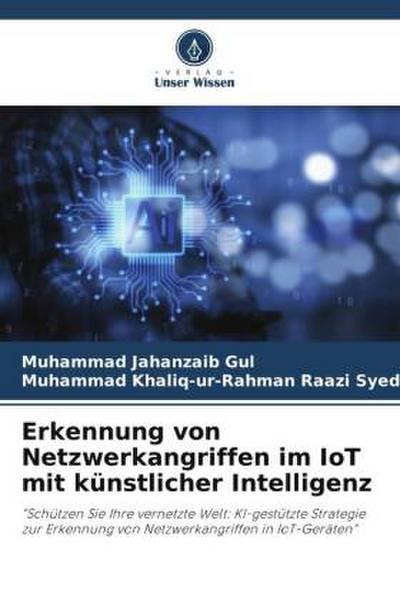 Erkennung von Netzwerkangriffen im IoT mit künstlicher Intelligenz