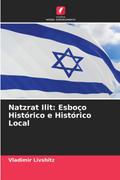 Natzrat Ilit: Esboço Histórico e Histórico Local