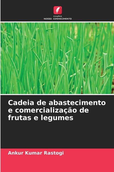 Cadeia de abastecimento e comercialização de frutas e legumes