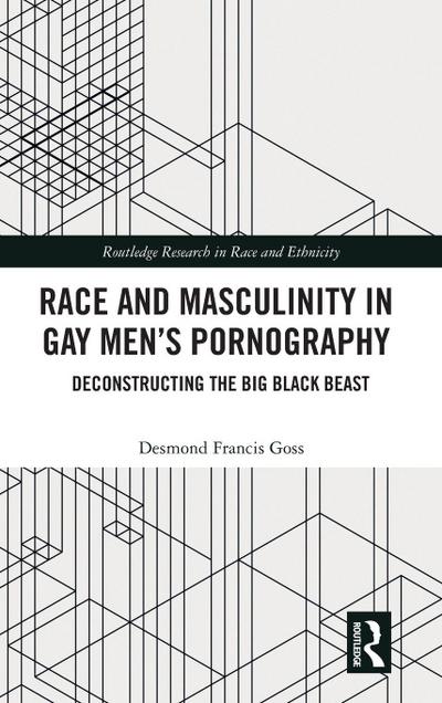 Race and Masculinity in Gay Men’s Pornography