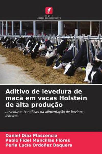 Aditivo de levedura de maçã em vacas Holstein de alta produção