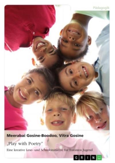 "Play with Poetry". Eine kreative Lese- und Schreibinitiative für Torontos Jugend