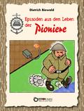 Episoden aus dem Leben der Pioniere