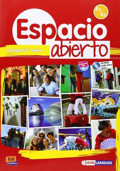 Espacio Abierto Niveau 1 Livre de l’Élève + CD-ROM Et Accès À Eleteca