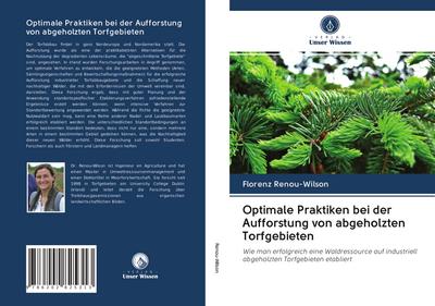 Optimale Praktiken bei der Aufforstung von abgeholzten Torfgebieten